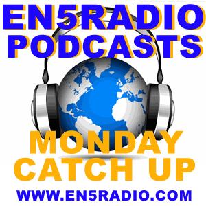 EN5Radio Mondays Podcasts